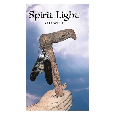 "Spirit Light" - "" ("West Yeo")(Pevná vazba)