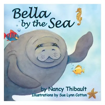 "Bella by the Sea" - "" ("Thibault Nancy")(Paperback)