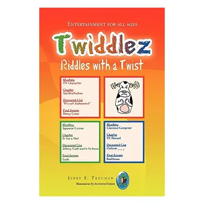 "Twiddlez" - "" ("Truchan Jerry E.")(Paperback)