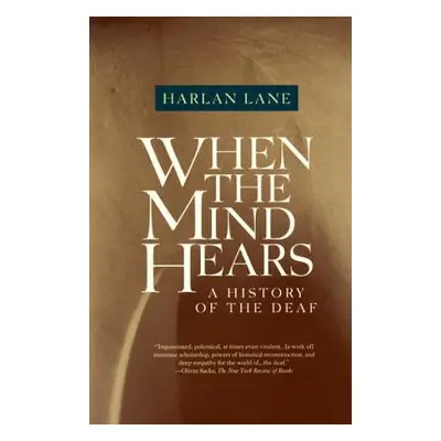 "When the Mind Hears: A History of the Deaf" - "" ("Lane Harlan")(Paperback)