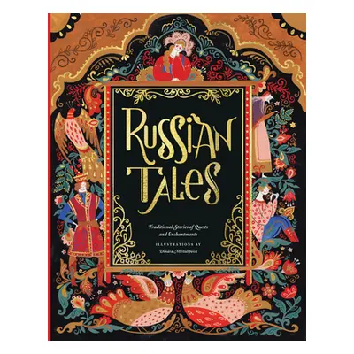 "Russian Tales: Traditional Stories of Quests and Enchantments" - "" ("Mirtalipova Dinara")(Pevn