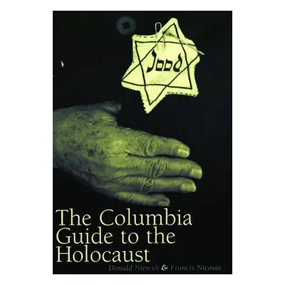 "The Columbia Guide to the Holocaust" - "" ("Niewyk Donald L.")(Paperback)