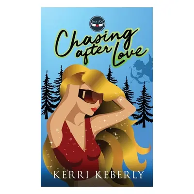 "Chasing After Love" - "" ("Keberly Kerri")(Paperback)