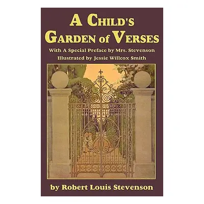 "A Child's Garden of Verses, with a special preface by Mrs. Stevenson" - "" ("Stevenson Robert L