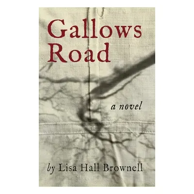 "Gallows Road" - "" ("Brownell Lisa Hall")(Paperback)