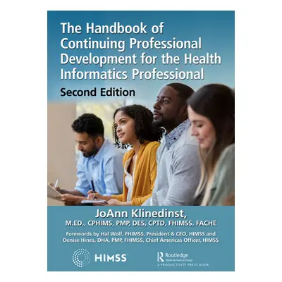 "The Handbook of Continuing Professional Development for the Health Informatics Professional" - 