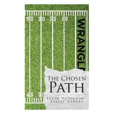 "The Chosen Path" - "" ("Hedges Kevin")(Paperback)