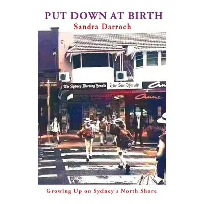 "Put Down at Birth" - "" ("Darroch Sandra")(Paperback)