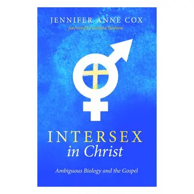 "Intersex in Christ" - "" ("Cox Jennifer Anne")(Paperback)