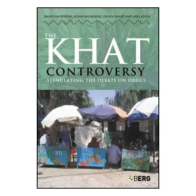 "The Khat Controversy: Stimulating the Debate on Drugs" - "" ("Anderson David")(Pevná vazba)