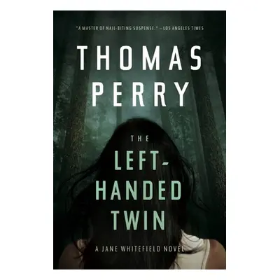 "The Left-Handed Twin: A Jane Whitefield Novel" - "" ("Perry Thomas")(Paperback)