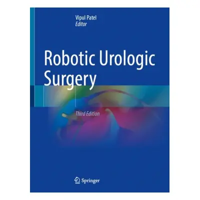 "Robotic Urologic Surgery" - "" ("Wiklund Peter")(Pevná vazba)