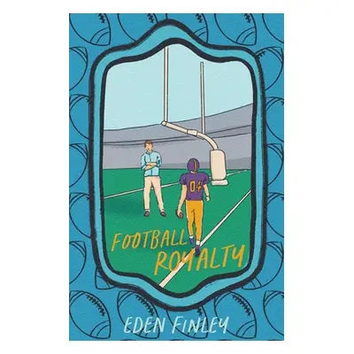 "Football Royalty Special Edition Cover" - "" ("Finley Eden")(Paperback)