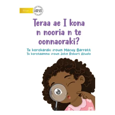 "What Will I See at the Hospital? - Teraa ae I kona n nooria n te oonnaoraki? (Te Kiribati)" - "