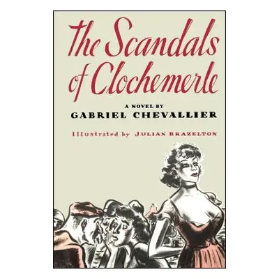 "The Scandals of Clochemerle" - "" ("Chevallier George")(Paperback)