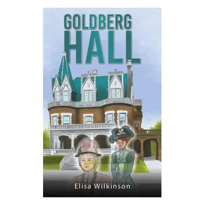 "Goldberg Hall" - "" ("Wilkinson Elisa")(Paperback)