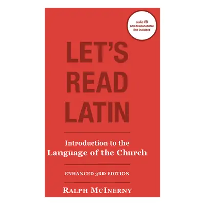 "Let's Read Latin: Introduction to the Language of the Church [With CD]" - "" ("McInerny Ralph")