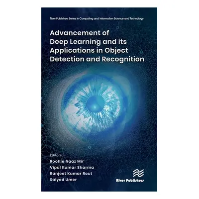 "Advancement of Deep Learning and Its Applications in Object Detection and Recognition" - "" ("M