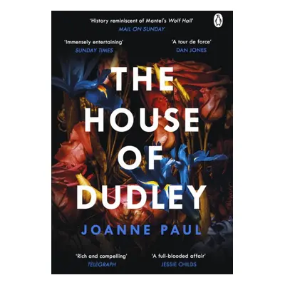 "House of Dudley" - "A New History of Tudor England. A TIMES Book of the Year 2022" ("Paul Dr Jo