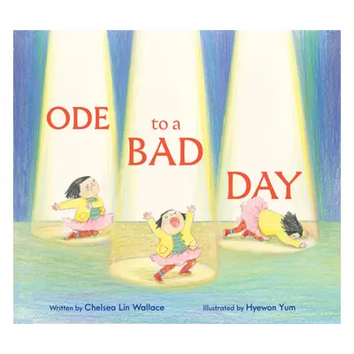 "Ode to a Bad Day" - "" ("Wallace Chelsea Lin")(Pevná vazba)