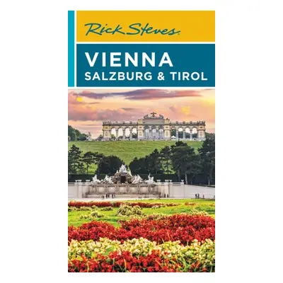 "Rick Steves Vienna, Salzburg & Tirol" - "" ("Steves Rick")(Paperback)