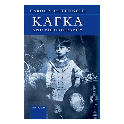 "Kafka and Photography" - "" ("Duttlinger")(Paperback)