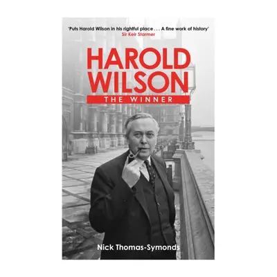 "Harold Wilson" - "The Winner" ("Thomas-Symonds Nick")(Paperback / softback)