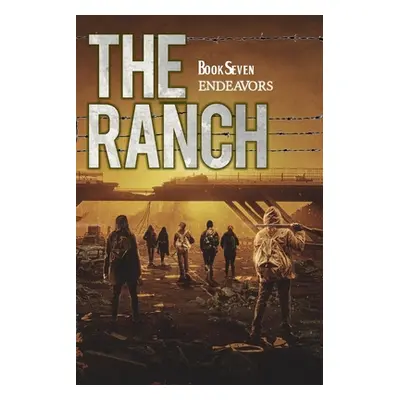 "The Ranch: Endeavors" - "" ("Liscom Sean")(Paperback)