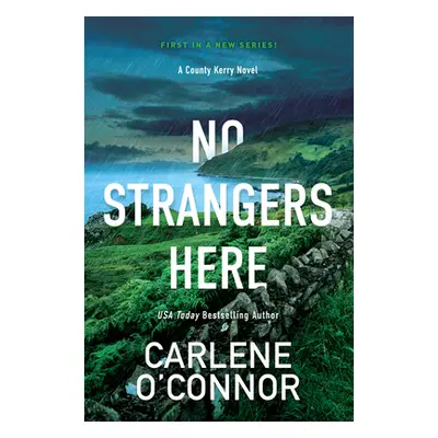 "No Strangers Here: A Riveting Irish Thriller" - "" ("O'Connor Carlene")(Paperback)