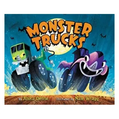 "Monster Trucks" - "" ("Denise Anika")(Board Books)