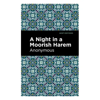 "A Night in a Moorish Harem" - "" ("Anonymous")(Paperback)