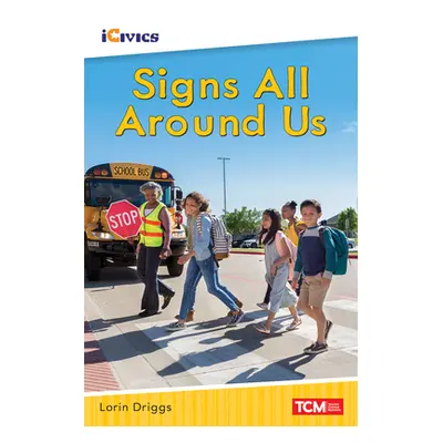 "Signs All Around Us" - "" ("Driggs Lorin")(Paperback)