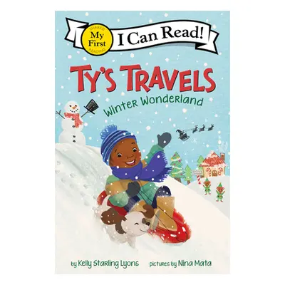 "Ty's Travels: Winter Wonderland" - "" ("Lyons Kelly Starling")(Paperback)