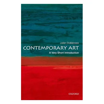 "Contemporary Art: A Very Short Introduction" - "" ("Stallabrass Julian")(Paperback)