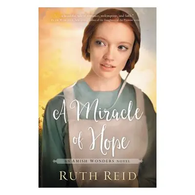 "A Miracle of Hope" - "" ("Reid Ruth")(Paperback)