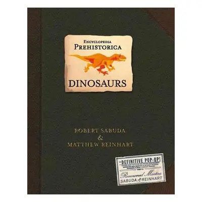 "Encyclopedia Prehistorica Dinosaurs Pop-Up" - "" ("Sabuda Robert")(Pevná vazba)