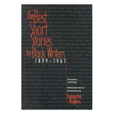 "The Best Short Stories by Black Writers: 1899 - 1967" - "" ("Hughes Langston")(Paperback)