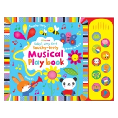 "Baby's Very First touchy-feely Musical Playbook" - "" ("Watt Fiona")(Board book)