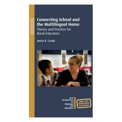 "Connecting School and the Multilingual Home" - "Theory and Practice for Rural Educators" ("Coad