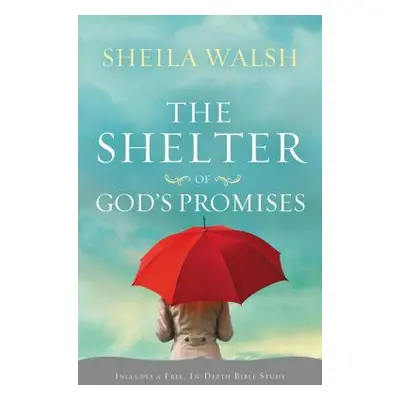 "The Shelter of God's Promises" - "" ("Walsh Sheila")(Paperback)