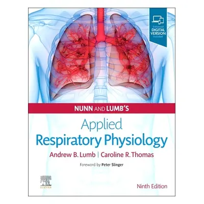 "Nunn and Lumb's Applied Respiratory Physiology" - "" ("Lumb Andrew B.")(Pevná vazba)