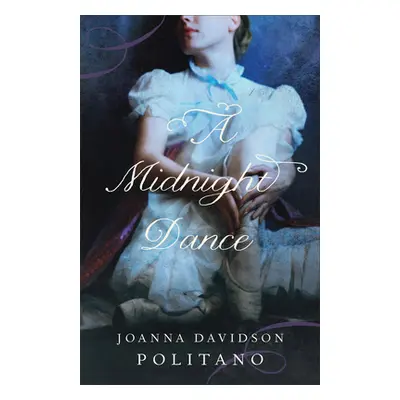 "A Midnight Dance" - "" ("Politano Joanna Davidson")(Paperback)