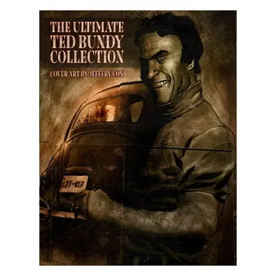 "The Ultimate Ted Bundy Collection" - "" ("Gilks James")(Paperback)