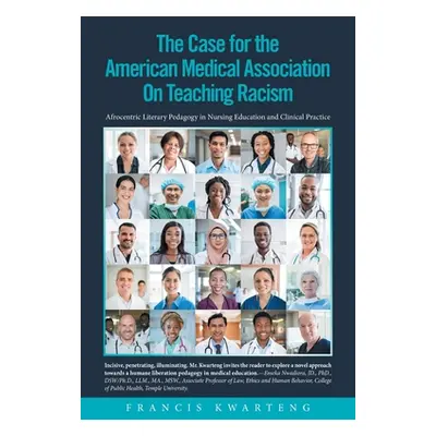 "The American Medical Association on the Case for Teaching Racism: Afrocentric Literary Pedagogy