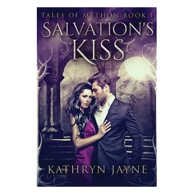 "Salvation's Kiss: Large Print Edition" - "" ("Jayne Kathryn")(Paperback)