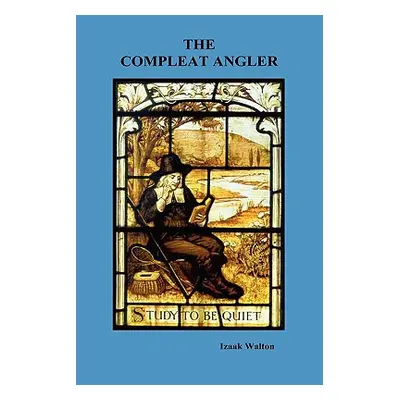 "The Compleat Angler" - "" ("Walton Izaak")(Pevná vazba)