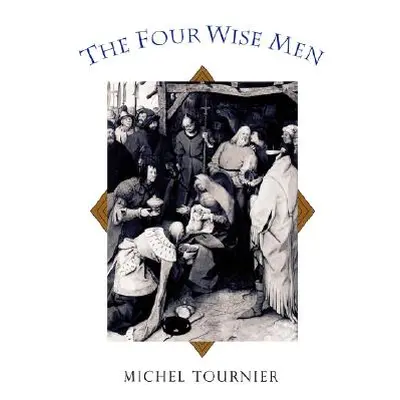 "The Four Wise Men" - "" ("Tournier Michel")(Paperback)