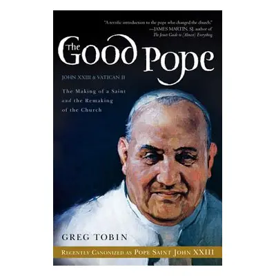 "Good Pope PB" - "" ("Tobin Greg")(Paperback)