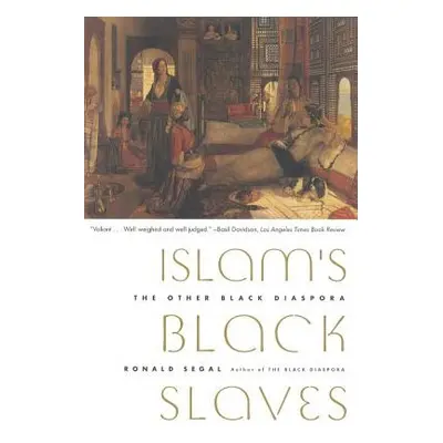 "Islam's Black Slaves: The Other Black Diaspora" - "" ("Segal Ronald")(Paperback)