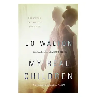 "My Real Children" - "" ("Walton Jo")(Paperback)